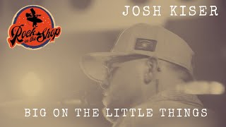 Josh Kiser - Big on the Little Things (Live) Season: 2 Session: 4