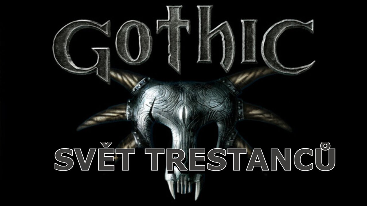 Gothic 1 Svět  trestanců|1| CZ Lets Play