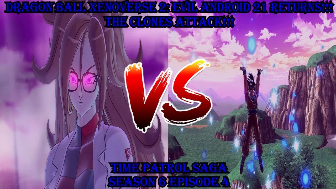 Dragon Ball Xenoverse 2; Evil Android 21 Returns!!! The Clone Attack ...