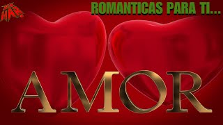 ROMANTICAS PARA TI... LOS MEJORES TEMAS ROMANTICOS  GRUPEROS ESPECIALES PARA TI... DJ HAR