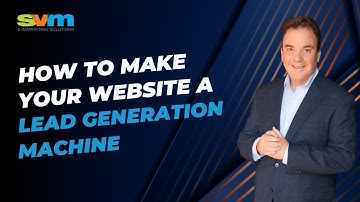 How to Make Your Website a Lead Generation Machine