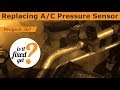 Replacing A/C Pressure Sensor - Peugeot 307