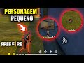 FIZ O BUG PRA DEIXAR O PERSONAGEM MUITO PEQUENO NO FREE FIRE