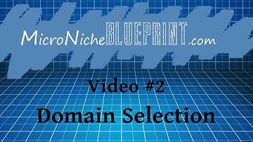 Niche Site Tutorial - Video 2: Domain Name Selection