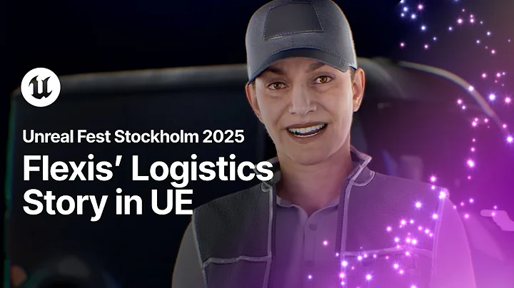 Humans, Hardware, Services, and Realism: Flexis’ Logistics Story in UE | Unreal Fest Stockholm 2025