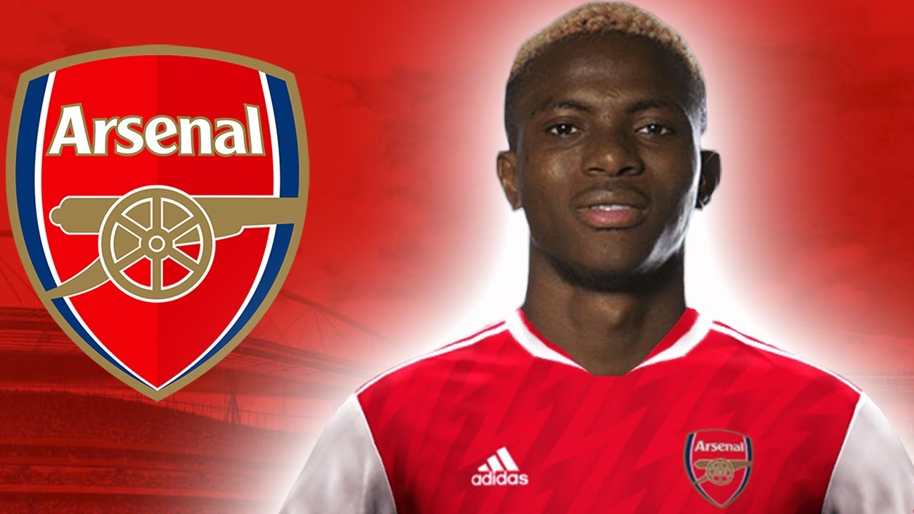 Here Is Why Arsenal Want To Sign Victor Osimhen 2021 Youtube