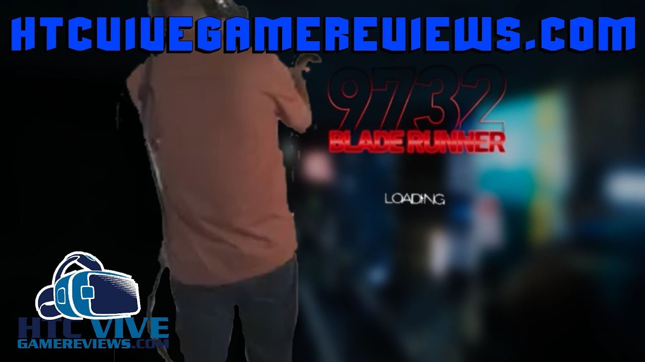 Blade Runner 9732 | VR | HTC VIVE | LET'S PLAY - YouTube