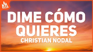 Christian Nodal – Dime Cómo Quieres [Letra] ft. Ángela Aguilar