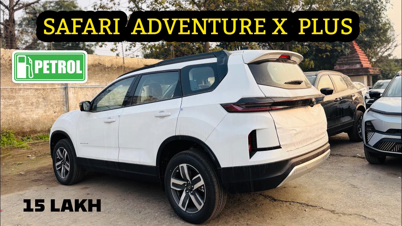 Tata safari Petrol Adventure X Plus varrient with New interior 15 Lakh ✅
