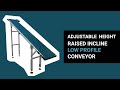 Raised Incline Light Duty Low Profile Conveyor - from Royal Conveyor Solutions