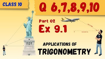 2. Ex 9.1 Q6 to Q10 | Some Applications of Trigonometry | Class 10 Maths Chapter 9 NCERT Solutions