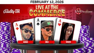 DRU/GUGO/VIXEN play HIGH STAKES $10/$20 - Live at the Commerce