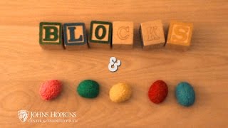 Blocks & Brains: Early Learning Skills | Johns Hopkins Center for Talented Youth