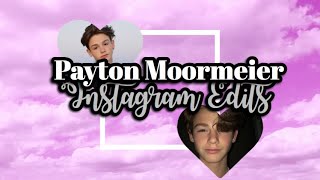 Payton Moormeier instagram edits