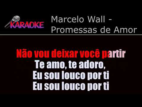 Video thumbnail for KARAOKE MARCELO WALL PROMESSAS DE AMOR