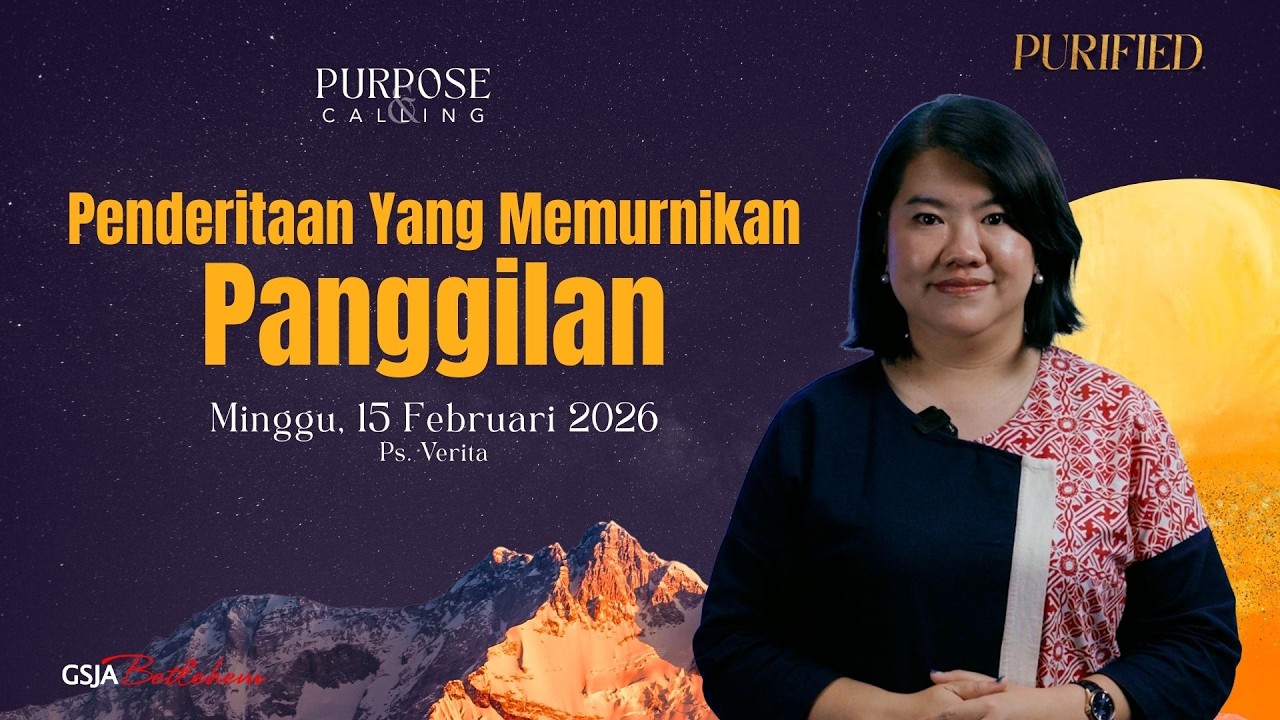 PENDERITAAN YANG MEMURNIKAN PANGGILAN - Ps. Verita