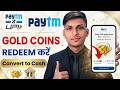 Paytm Gold Coin Convert to Cash 2026 | How to Sell Paytm Gold Coins | How to Redeem Paytm Gold Point