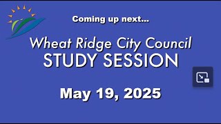 Council Study Session 5-19-25