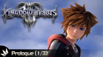 First Reaction to KH3! Going through the Prologue (1/3)!~ Kingdom Hearts 3 First Playthrough- Part 1