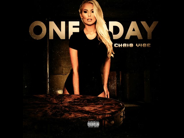 Chris Vibe- One Day (Official Audio) class=