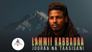 Lammii KabbadaaJooraa na taasisani new oromo music 2026