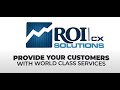 Discover ROI CX Solutions | Customer Experience &amp; Outsourcing Experts