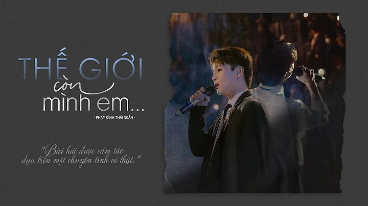 THẾ GIỚI CÒN MÌNH EM | Phạm Đình Thái Ngân | LIVE in DALAT