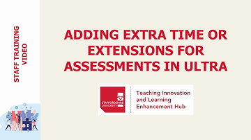 Adding extra time for tests or extensions for assignments in Ultra