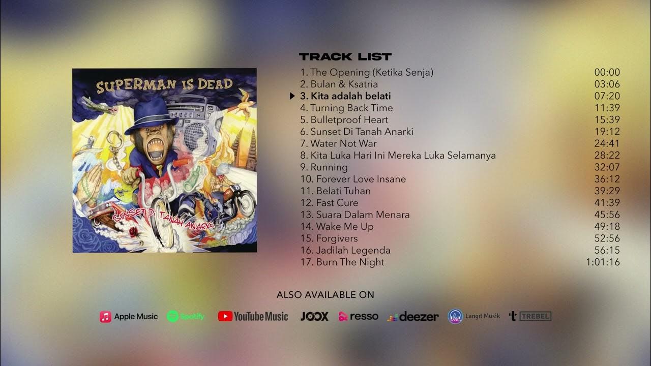 Superman Is Dead - Sunset Di Tanah Anarki (Full Album Stream) Superman Is Dead - Sunset Di Tanah Anarki (Full Album Stream)