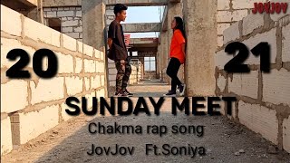 Jovjov Sunday Meet Ft Soniya Chakma Rap Song 2021 Official Video