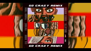 Go Crazy [Extended Remix] - Chris Brown & Young Thug (feat. Lil Durk, Latto & Future)