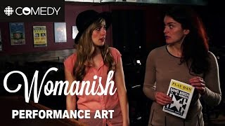 Womanish: Performance Art