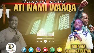 Ati Nami Waaqa Farfaata Birbirsa Elema Ittin Eebbifama Subscribe Tolchu Hin Dagatinaa