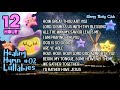 🟡[10 Songs] HEALING Hymn Lullabies Collection #02 ❤ Christian Lullabies ♫ Hymn Baby Song for Sleep