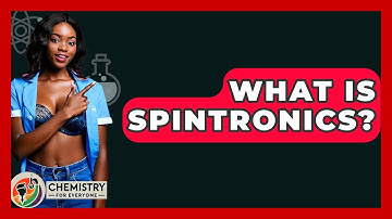 What Is Spintronics? - Chemistry For Everyone