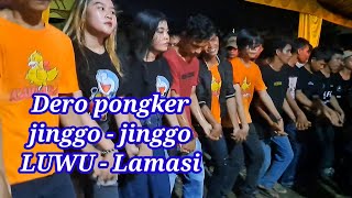 Dero pongker jinggo - jinggo 2023 di luwu lamasi