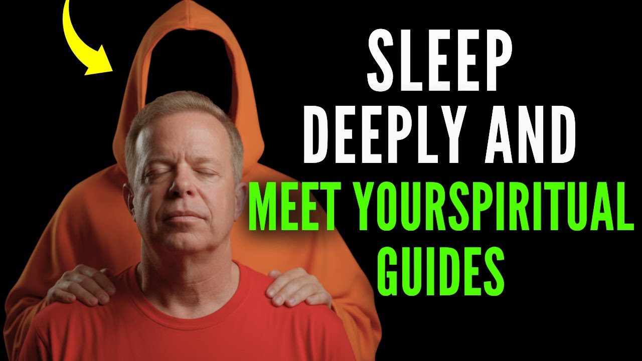 Dr. Joe Dispenza – JUST LISTEN and Contact Your Spiritual Guides Tonight