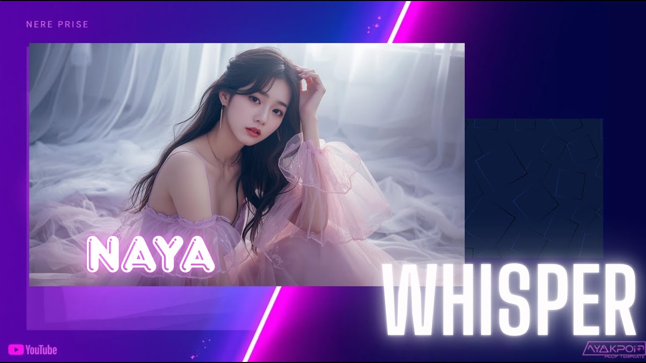 Naya – Whisper (Official Audio) | K-pop Female Solo | Dreamy Pop Ballad