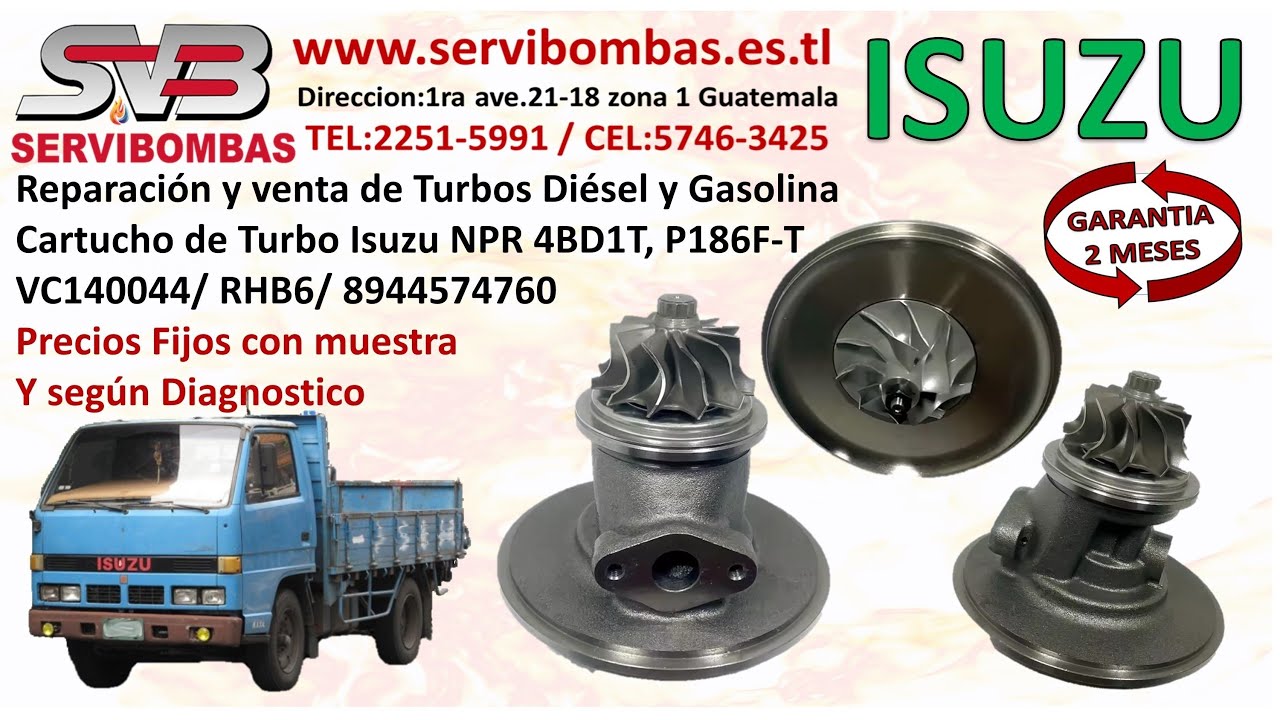 Venta de Cartucho de Turbo Isuzu NPR 4BD1T,  P186F-T ,VC140044 / RHB6 8944574760 zona 1 Guatemala