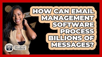 How Can Email Management Software Process Billions Of Messages? - TheEmailToolbox.com
