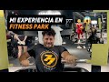 Mi experiencia en fitness park el paraso del fitness crossfit low cost