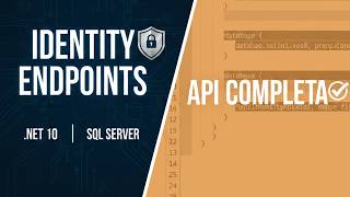 Como Criar API de Autenticação com .NET 10 Identity e SQL Server