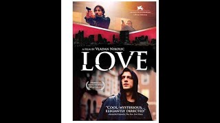 Love (2005) Vladan Nikolic film starring Sergej Trifunovic