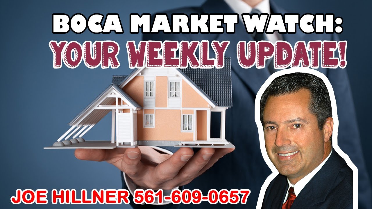 Boca Raton, FL Market Watch | Joe Hillner | 561-609-0657