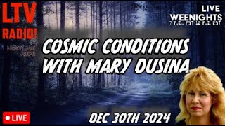 🔴LIVE - Cosmic Conditions Dec 30th 2024