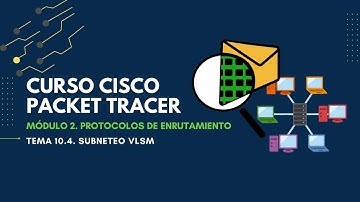 M2-T10.4. Subneteo VLSM