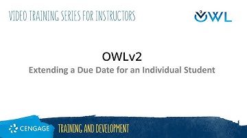 OWLv2 Instructor: Extending a Due Date for an Individual Student