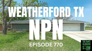 Weatherford Texas Nonperforming Note Case Study #noteinvesting
