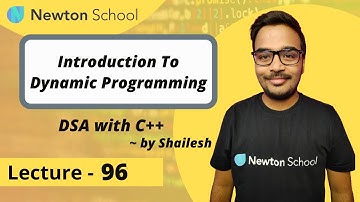 Introduction To Dynamic Programming | DP | Episode 96 | Shailesh Yogendra | DSA With C++ Course