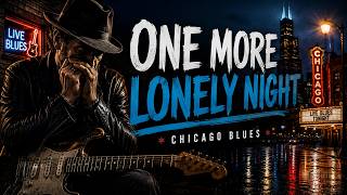 One More Lonely Night | Modern Chicago Blues